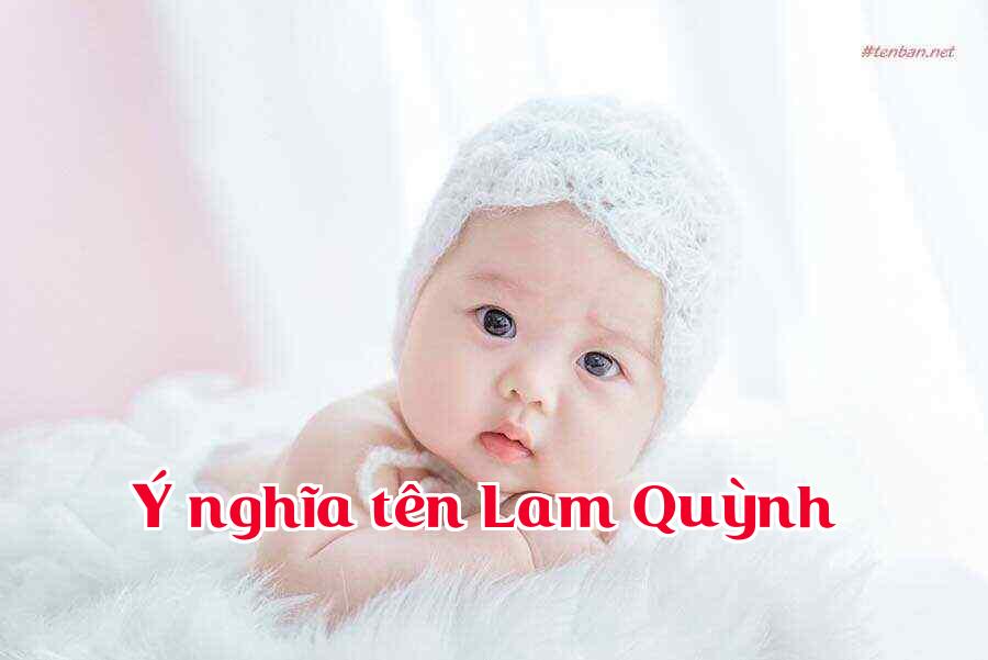 Ý nghĩa tên Lam Quỳnh